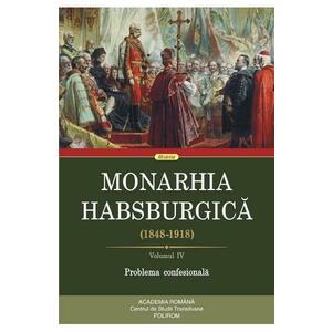 Monarhia Habsburgica 1848-1918 Vol.4: Problema confesionala imagine