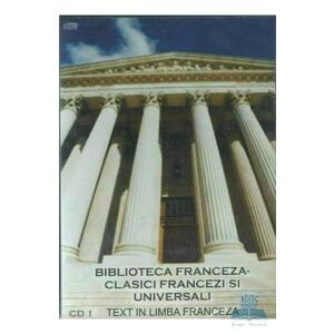 CD1 Biblioteca Franceza. Clasici francezi si universali imagine
