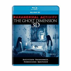 Activitate Paranormala: Dimensiunea Spectrala 3D (Blu Ray Disc) / Paranormal Activity 5: The Ghost Dimension | Gregory Plotkin imagine