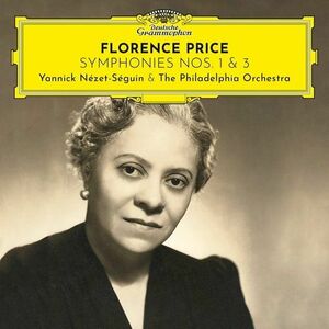 Florence Price: Symphonies Nos. 1 & 3 | Yannick Nezet-Seguin, The Philadelphia Orchestra imagine