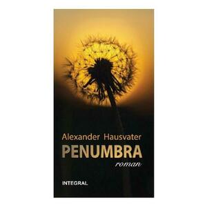 Penumbra - Alexander Hausvater imagine