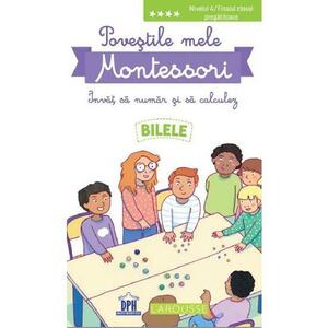 Povestile mele Montessori. Invat sa numar si sa calculez: Bilele. Nivelul 4 imagine
