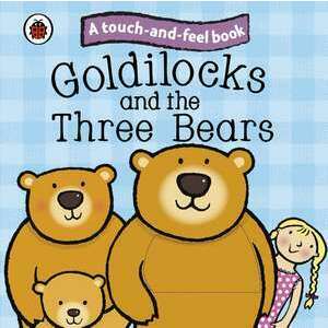 Goldilocks and the Three Bears: Ladybird Touch and Feel Fairy Tales imagine
