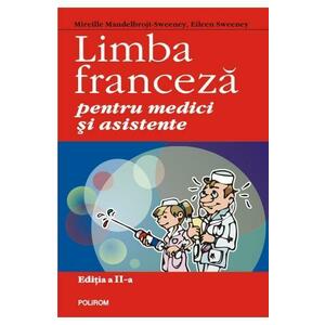 Limba franceza pentru medici si asistente ed.2 - M. Mandelbrojt-Sweeney imagine