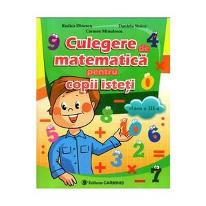Culegere de matematica pentru copii isteti - Clasa 3 - Rodica Dinescu imagine