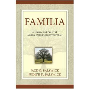 Familia - Jack O. Balswick, Judith K. Balswick imagine