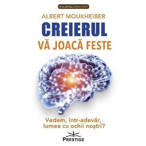 Creierul va joaca feste - Albert Moukheiber imagine