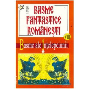 Basme fantastice romanesti VIII + IX - Basme Superstitios - Religioase - I. Oprisan imagine