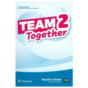 Team Together 2 Teacher's Book with Digital Resources - Catherine Zgouras, Magdalena Custodio, Victoria Bewick imagine