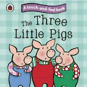The Three Little Pigs: Ladybird Touch and Feel Fairy Tales imagine