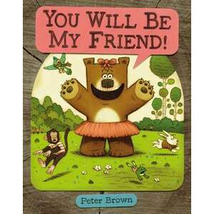 YOU WILL BE MY FRIEND! imagine