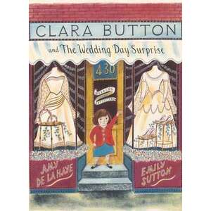 Clara Button and the Wedding Day Surprise imagine