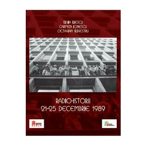 Radio-istorii 21-25 decembrie 1989 - Silvia Iliescu, Carmen Ionescu imagine