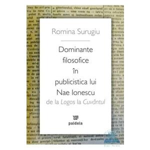 Dominante filosofice in publicistica lui Nae Ionescu - Romina Surugiu imagine