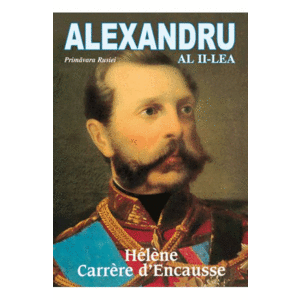 Alexandru al II-lea - Helene Carrere d Encausse imagine