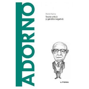 Descopera filosofia. Theodor Adorno - Mario Farina imagine