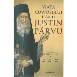 Viata cuviosului Parinte Justin Parvu Vol.2 - Vasile Pavaleanu imagine