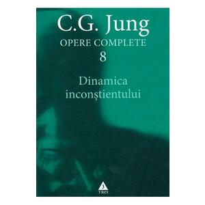Opere complete 8: Dinamica inconstientului - C.G. Jung imagine