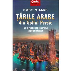 Tarile arabe din Golful Persic - Rory Miller imagine