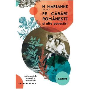 Pe carari romanesti si alte povestiri - N. Marianne imagine