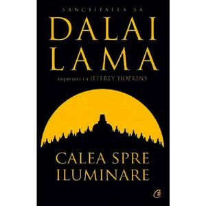 Calea spre iluminare - Dalai Lama, Jeffrey Hopkins imagine