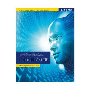 Informatica si TIC - Manual - Clasa 7 - Luminita Ciocaru imagine