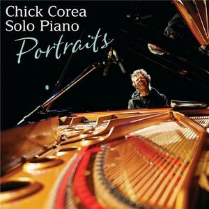 Solo Piano: Portraits | Chick Corea imagine