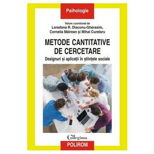 Metode cantitative de cercetare - Loredana R. Diaconu-Gherasim, Cornelia Mairean, Mihai Curelaru imagine