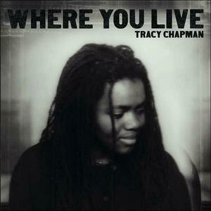 Where You Live | Tracy Chapman imagine