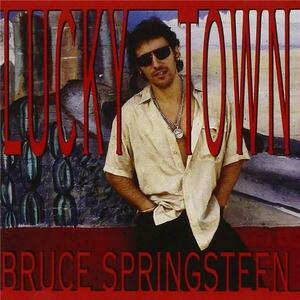 Lucky Town | Bruce Springsteen imagine