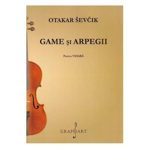 Game si arpegii pentru vioara - Otakar Sevcik imagine