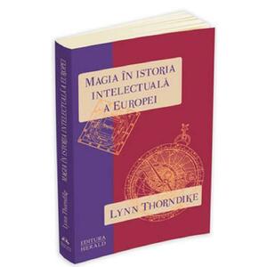 Magia in istoria intelectuala a Europei | Lynn Thorndike imagine