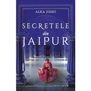 Secretele din Jaipur - Alka Joshi imagine
