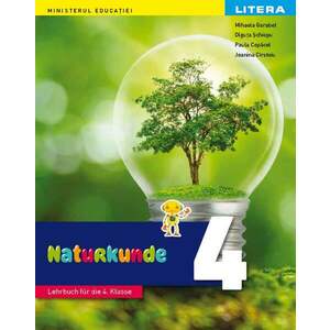 Stiinte ale naturii. Manual in limba germana. Clasa a IV-a imagine
