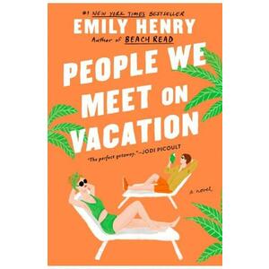 People We Meet on Vacation - Emily Henry imagine