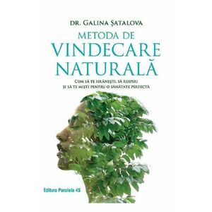Metoda de vindecare naturala - Galina Satalova imagine