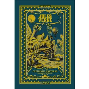 Volumul 26. Jules Verne. Capitanul Hatteras. II. Desertul de gheata imagine