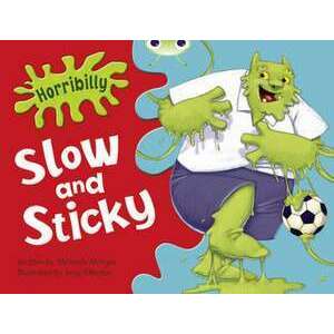 Morgan, M: Horribilly: Slow and Sticky imagine