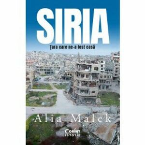 Siria. Țara care ne-a fost casă imagine