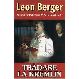 Tradare la Kremlin - Leon Berger imagine