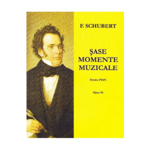 Sase momente muzicale pentru pian - F. Schubert imagine