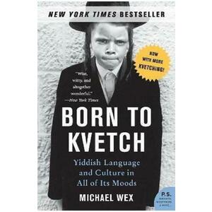 Born to Kvetch - Michael Wex imagine