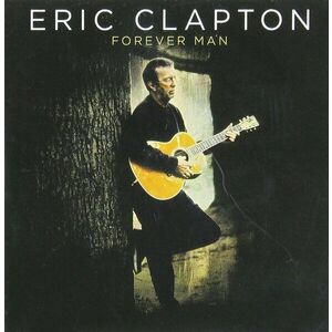 Forever Man | Eric Clapton imagine