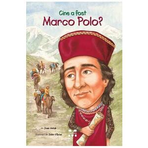 Cine a fost Marco Polo? - Joan Holub imagine