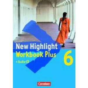 New Highlight. Allgemeine Ausgabe 6: 10. Schuljahr. Workbook Plus mit Text-CD imagine