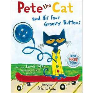 Pete the Cat and his Four Groovy Buttons imagine