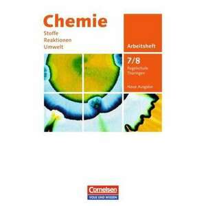 Chemie: Stoffe - Reaktionen - Umwelt 7./8. Schuljahr. Arbeitsheft Regelschule Thueringen imagine