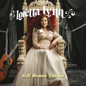 Still Woman Enough - Vinyl | Loretta Lynn imagine
