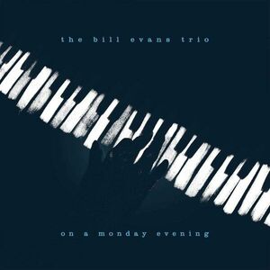 On A Monday Evening | The Bill Evans Trio imagine