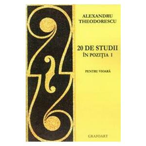 20 de studii in pozitia I pentru vioara - Alexandru Theodorescu imagine